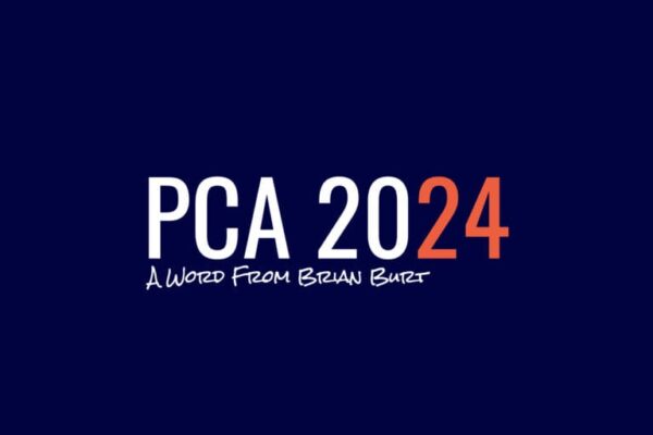 PCA 2024 A Word From Brian Burt 768x512 Ti1lQG