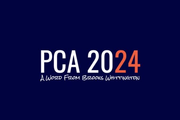 PCA 2024 A Word From Brooks Whittington 768x512 5kFj59